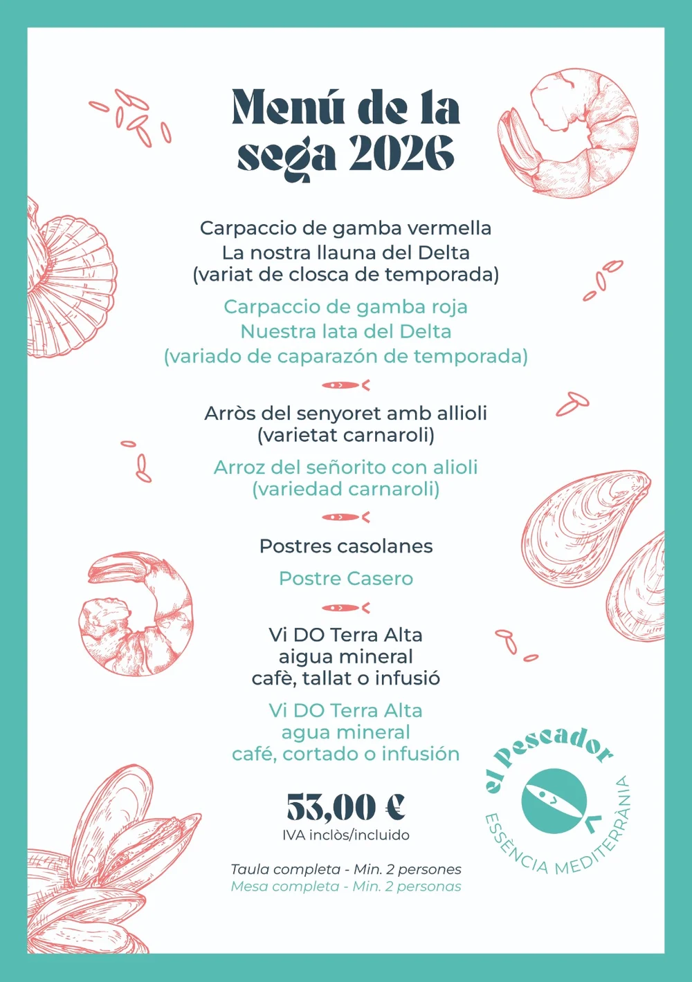 Cartell del Menú de la sega 2026: carpaccio de gamba vermella, la nostra llauna del Delta, arròs del senyoret amb allioli, postres casolanes i beguda, per 53,00 € amb IVA inclòs